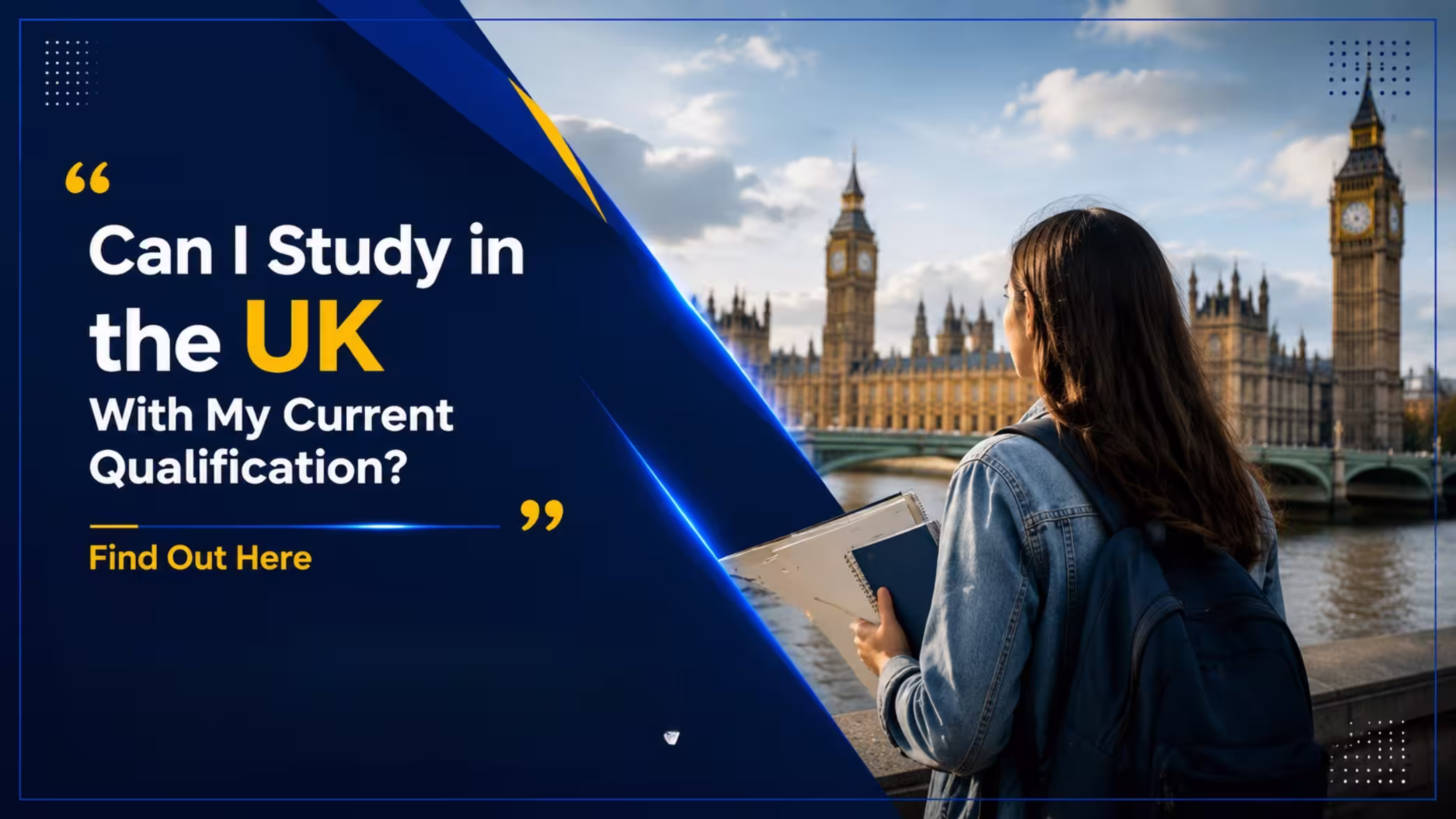 Can I Study in the UK With My Current Qualification? Find Out Here
